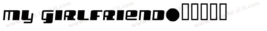 my girlfriend字体转换